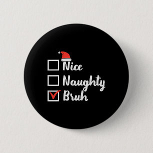Badge Rond 5 Cm Joyeux Méchant Frère Noël Amusant Liste Xmas Femme
