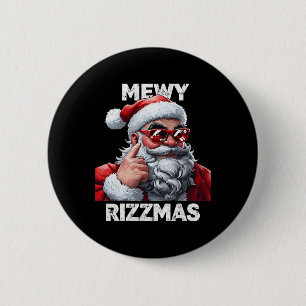 Badge Rond 5 Cm Joyeux Mewy Rizzmas Drôle de Santa Mewing Blague R
