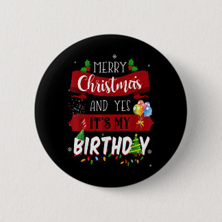Badge Rond 5 Cm Joyeux Noël et oui c'est mon anniversaire Noël Paj