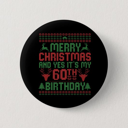 Badge Rond 5 Cm Joyeux Noël Et Oui C'est mon cadeau d'anniversaire (Devant)