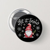 Badge Rond 5 Cm Joyeux Noël mignonne Gnome Laissez-le neiger hiver (Devant & derrière)
