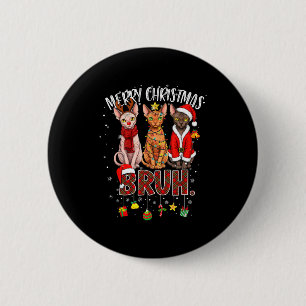 Badge Rond 5 Cm Joyeux Noël Sphynx Cat Santa Renne Bruh Amusant