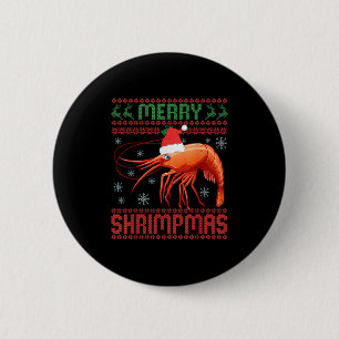 Badge Rond 5 Cm Joyeux Shrimpmas Drôle de Crevette Sweat de Noël L