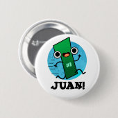 Badge Rond 5 Cm Juan Funny Mexicain Numéro Un Pun (Devant & derrière)