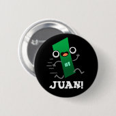 Badge Rond 5 Cm Juan Funny Mexicain Numéro Un Pun Dark BG (Devant & derrière)