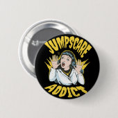 Badge Rond 5 Cm  Jumpscare Addict  (Devant & derrière)
