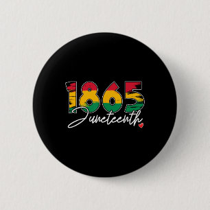 Badge Rond 5 Cm Juneteenth Célébrer la liberté noire 1865 Cœur His