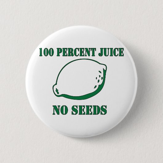Badge Rond 5 Cm Jus aucunes graines (Devant)