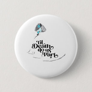 Badge Rond 5 Cm Jusqu'à la mort Faisons-nous partie classique - Am