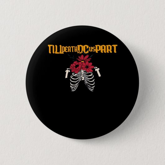 Badge Rond 5 Cm Jusqu'À La Mort Faisons-Nous Partie De Squelette A (Devant)
