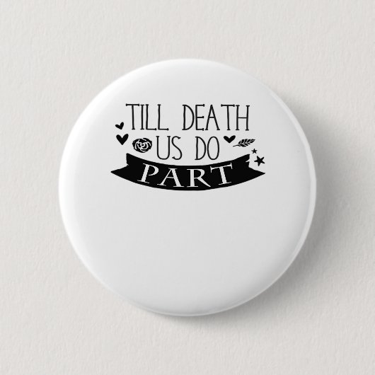 Badge Rond 5 Cm Jusqu'à la mort Faites-nous partie Mariage Vows Cl (Devant)