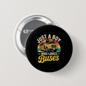 Badge Rond 5 Cm Just A Boy Who Loves Buses School Bus Driver Costu (Devant & derrière)