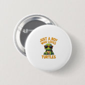 Badge Rond 5 Cm Just a boy who loves turtles Children boy (Devant & derrière)