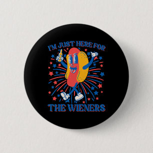 Badge Rond 5 Cm Juste Ici Pour Les Wieners Hot Dog Funny 4 Juil