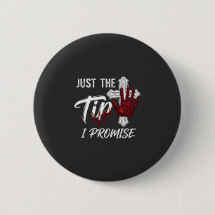 Badge Rond 5 Cm Juste pour promettre Halloween Main Sanglante Croi