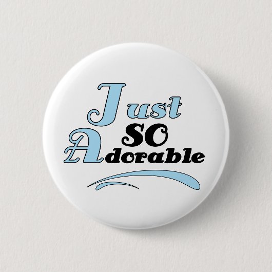 Badge Rond 5 Cm Juste si adorable (Devant)