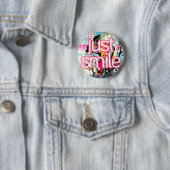 Badge Rond 5 Cm juste sourire (En situation)