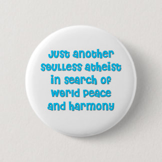 Badge Rond 5 Cm Juste un autre athée à la recherche de paix du