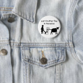 Badge Rond 5 Cm Juste un autre jour dans le paradis (En situation)