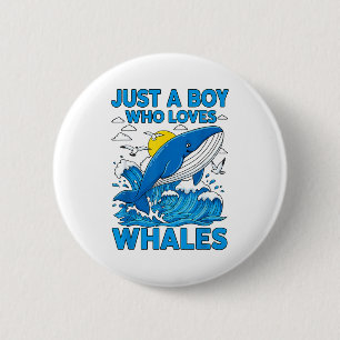 Badge Rond 5 Cm Juste un garçon qui aime les baleines Océan Animal