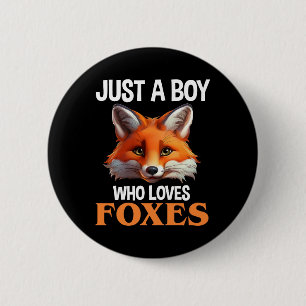 Badge Rond 5 Cm Juste Un Garçon Qui Aime Les Renards