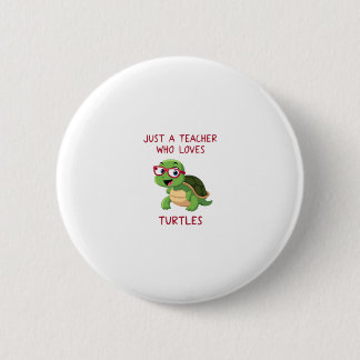 Badge Rond 5 Cm Juste un professeur qui aime les tortues amateur d