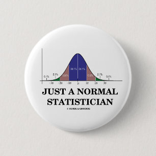 Badge Rond 5 Cm Juste un statisticien normal (humour de courbe de