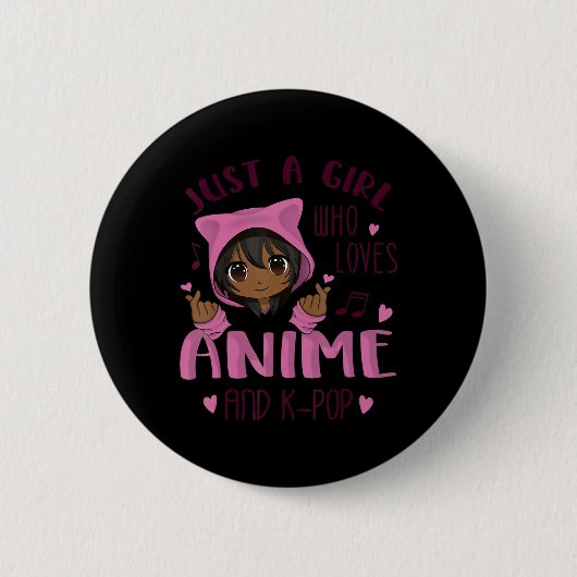 Badge Rond 5 Cm Juste une fille qui aime Anime et K-Pop (Devant)