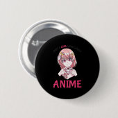 Badge Rond 5 Cm Juste Une Fille Qui Aime Anime Merch Stuff Teenage (Devant & derrière)