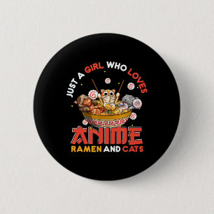 Badge Rond 5 Cm Juste Une Fille Qui Aime Anime Ramen Et Chats Kawa