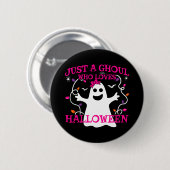 Badge Rond 5 Cm Juste Une Fille Qui Aime Halloween mignon Fantôme (Devant & derrière)