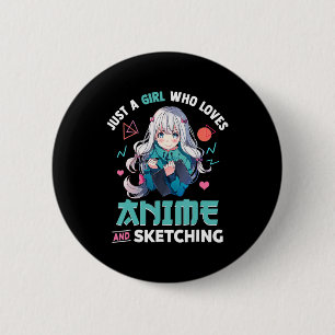 Badge Rond 5 Cm Juste Une Fille Qui Aime L'Anime Et L'Esquisse Au