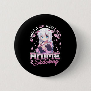 Badge Rond 5 Cm Juste une fille qui aime l'Anime et l'esquisse Des