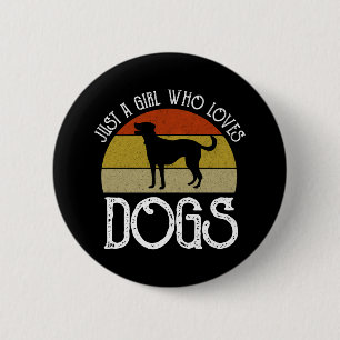 Badge Rond 5 Cm Juste Une Fille Qui Aime Les Chiens