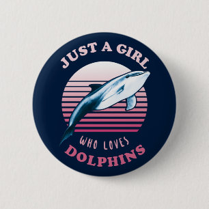 Badge Rond 5 Cm Juste Une Fille Qui Aime Les Dauphins