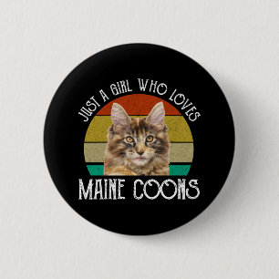 Badge Rond 5 Cm Juste Une Fille Qui Aime Les Maine Coons