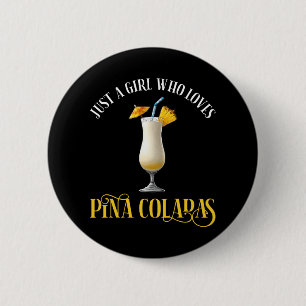 Badge Rond 5 Cm Juste Une Fille Qui Aime Les Pina Coladas