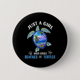 Badge Rond 5 Cm Juste Une Fille Qui Aime Les Plages Et Les Tortues