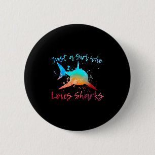 Badge Rond 5 Cm Juste une fille qui aime les requins grand requin