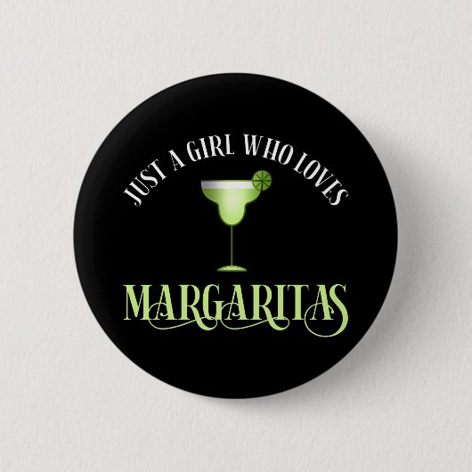Badge Rond 5 Cm Juste une fille qui aime Margaritas (Devant)