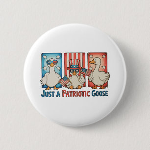 Badge Rond 5 Cm Juste une oie patriotique 250e anniversaire patrio
