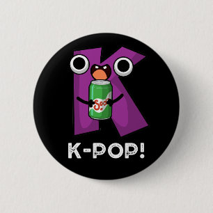 Badge Rond 5 Cm K-Pop Musique amusante Soda Pop Pun Dark BG