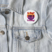 Badge Rond 5 Cm K-Pop ?  Totalement ! - Musique rétro classique (En situation)
