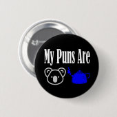 Badge Rond 5 Cm Kala Tea Puns Drôle (Devant & derrière)