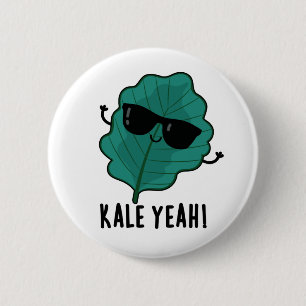 Badge Rond 5 Cm Kale Ouais Funny Veggie Pun