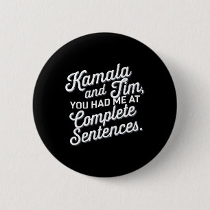 Badge Rond 5 Cm Kamala Et Tim, Vous M'Avez Fait Mener À Toutes Les