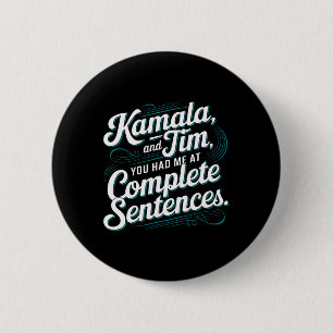 Badge Rond 5 Cm Kamala Et Tim, Vous M'Avez Fait Mener Des Peines C