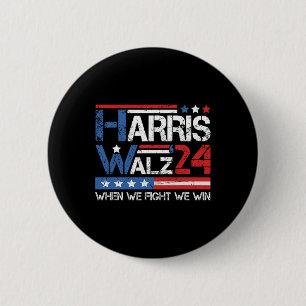 Badge Rond 5 Cm Kamala Harris Tim Waltz 2024 Quand nous combattons