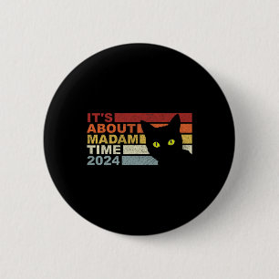 Badge Rond 5 Cm Kamala Harris W Cat 2024 C'est à propos de Madame
