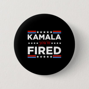 Badge Rond 5 Cm Kamala Vous êtes fired drôle